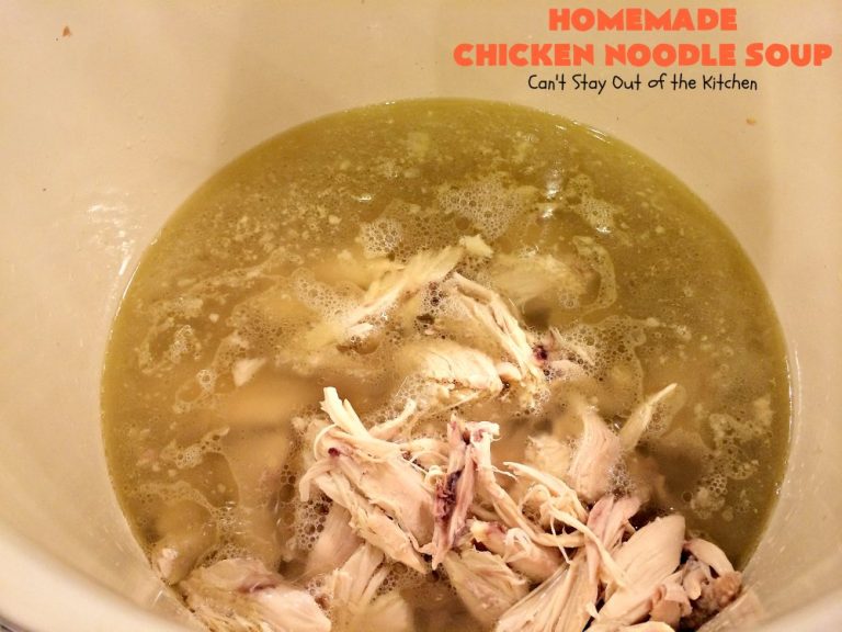 Homemade Chicken Noodle Soup – Can't Stay Out of the Kitchen