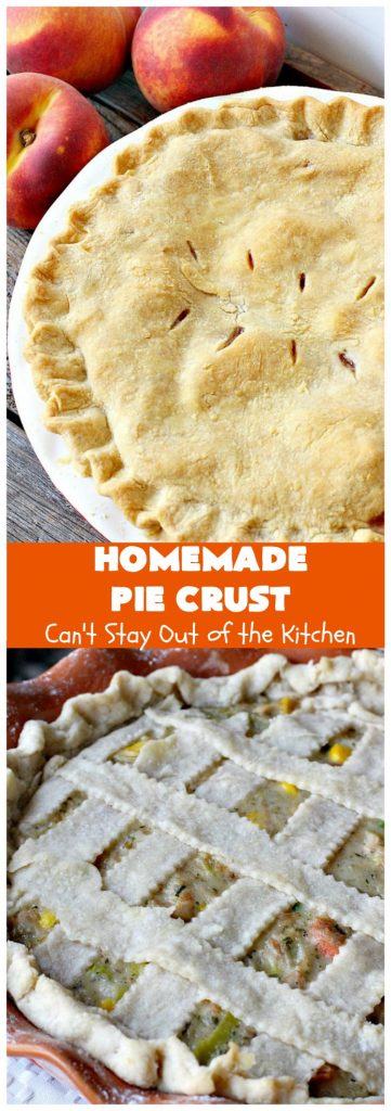 Homemade Pie Crust | Can't Stay Out of the Kitchen