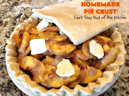 Homemade Pie Crust | Can't Stay Out of the Kitchen | My Mom's old-fashioned #recipe is the best, flakiest homemade #PieCrust ever! #Pie #dessert #HomemadePieCrust