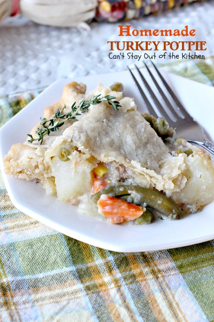Homemade Turkey Potpie | Can't Stay Out of the Kitchen | the BEST #turkey or #chicken #potpie ever! I even used leftover veggies and it worked just as well. This recipe makes 3 large potpies so it's a great way to use up leftover chicken or turkey