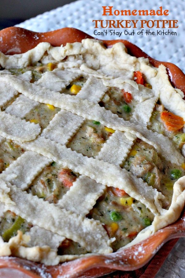 Homemade Turkey Potpie | Can't Stay Out of the Kitchen