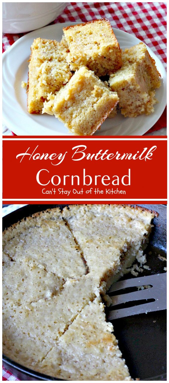 Honey Buttermilk Cornbread – Can't Stay Out Of The Kitchen