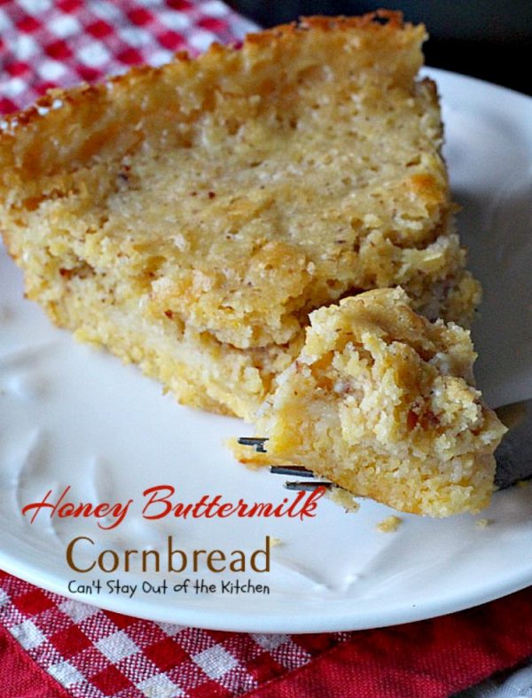 Honey Buttermilk Cornbread – Can't Stay Out of the Kitchen