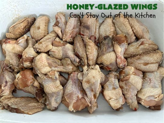Honey-Glazed Wings | Can't Stay Out of the Kitchen | This easy-peasy #appetizer is a delicious marinated #recipe that's #baked up the next day. The #marinade is poured over the #ChickenWings before #baking so it's wonderfully easy to toss together for #tailgating parties, #potlucks & #BackyardBarbecues. #wings #chicken #poultry #GlutenFree #HoneyGlazedWings