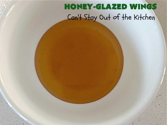 Honey-Glazed Wings | Can't Stay Out of the Kitchen | This easy-peasy #appetizer is a delicious marinated #recipe that's #baked up the next day. The #marinade is poured over the #ChickenWings before #baking so it's wonderfully easy to toss together for #tailgating parties, #potlucks & #BackyardBarbecues. #wings #chicken #poultry #GlutenFree #HoneyGlazedWings