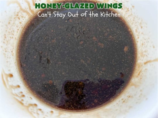 Honey-Glazed Wings | Can't Stay Out of the Kitchen | This easy-peasy #appetizer is a delicious marinated #recipe that's #baked up the next day. The #marinade is poured over the #ChickenWings before #baking so it's wonderfully easy to toss together for #tailgating parties, #potlucks & #BackyardBarbecues. #wings #chicken #poultry #GlutenFree #HoneyGlazedWings