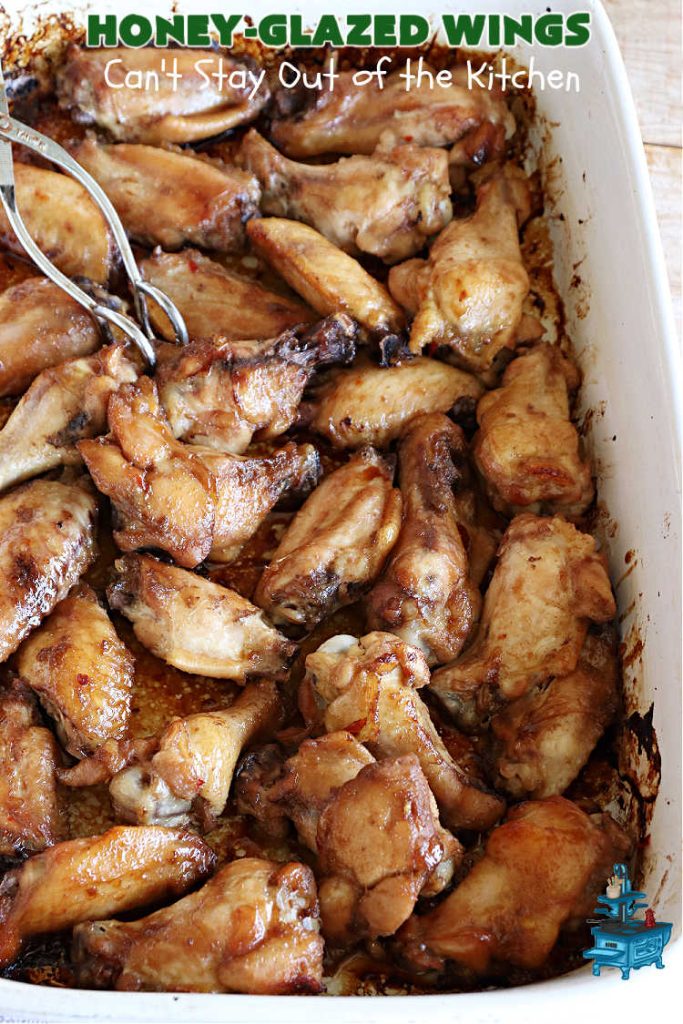 Honey-Glazed Wings | Can't Stay Out of the Kitchen | This easy-peasy #appetizer is a delicious marinated #recipe that's #baked up the next day. The #marinade is poured over the #ChickenWings before #baking so it's wonderfully easy to toss together for #tailgating parties, #potlucks & #BackyardBarbecues. #wings #chicken #poultry #GlutenFree #HoneyGlazedWings