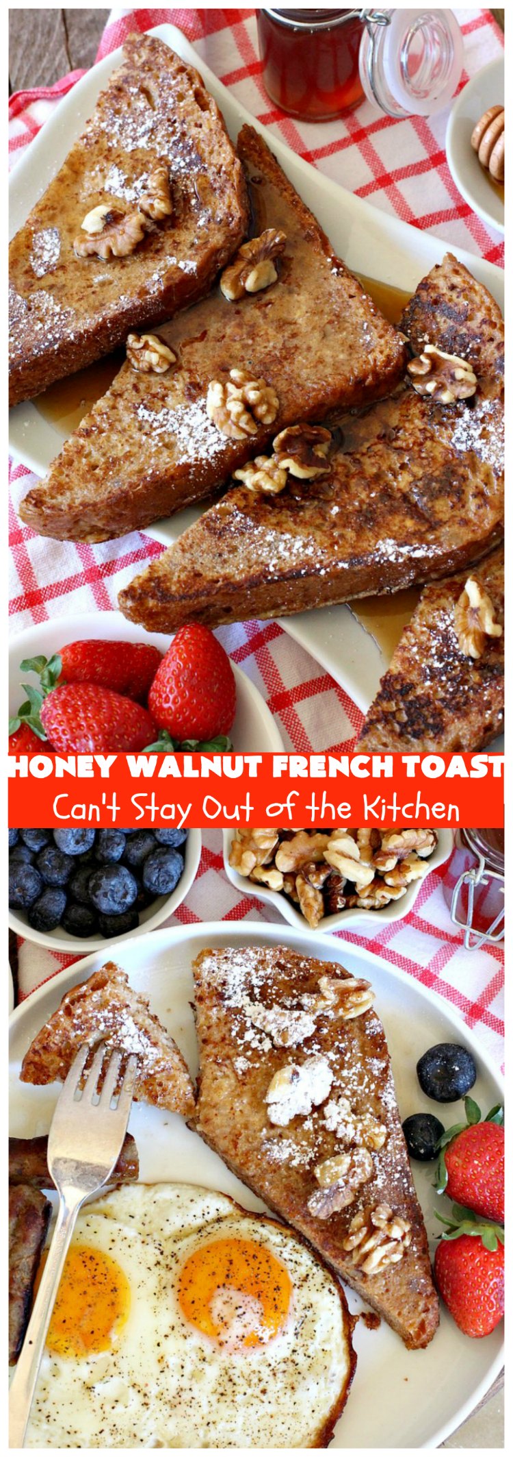 Honey Walnut French Toast | Can't Stay Out of the Kitchen