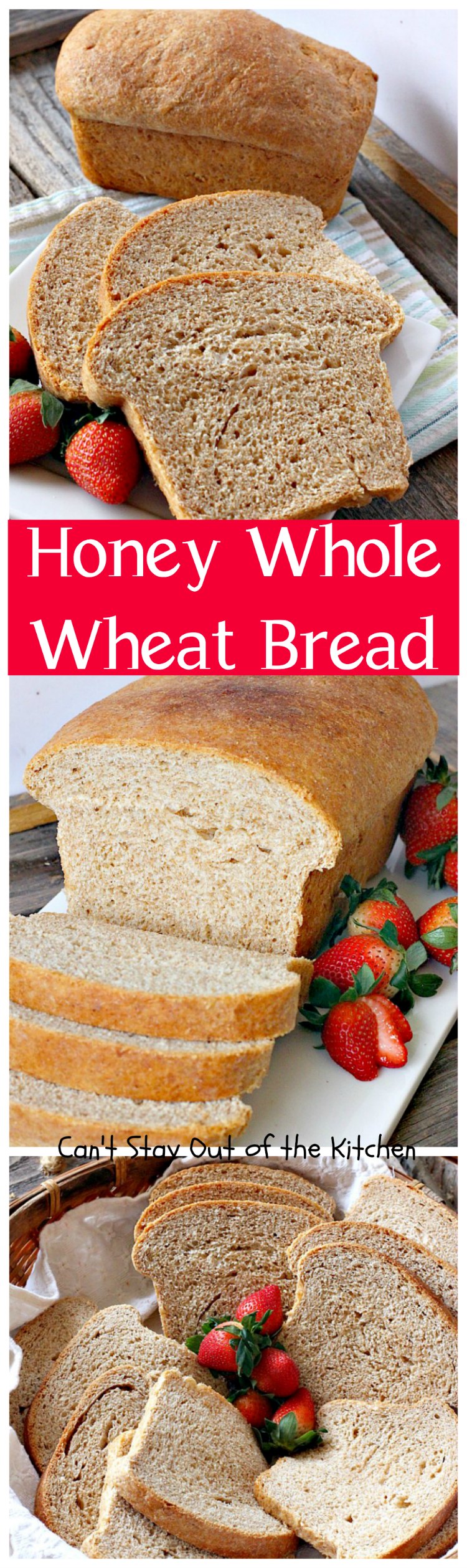 Honey Whole Wheat Bread | Can't Stay Out of the Kitchen