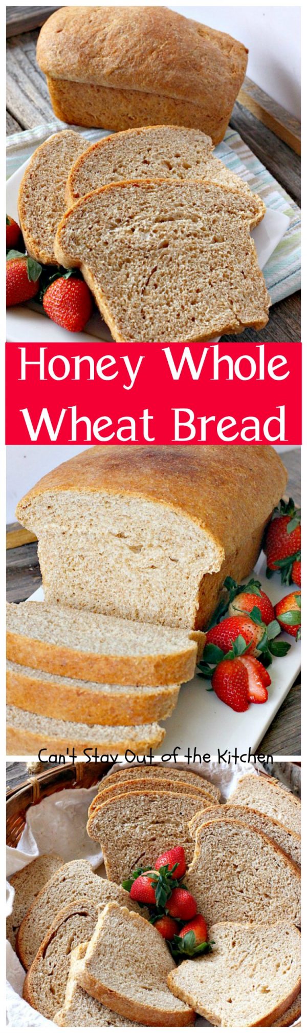 Honey Whole Wheat Bread – Can't Stay Out Of The Kitchen