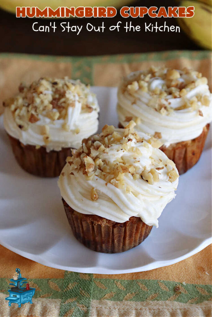 Hummingbird Cupcakes | Can't Stay Out of the Kitchen | Prepare to drool over every bite of these spectacular #cupcakes. #Walnuts, #cinnamon, #bananas #pineapple & a #CreamCheese #icing makes this #dessert rock! #HummingbirdCupcakes are just as amazing as #HummingbirdCake! #cake #HummingbirdDessert