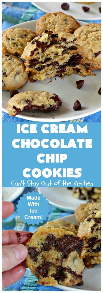 Ice Cream Chocolate Chip Cookies | Can't Stay Out of the Kitchen