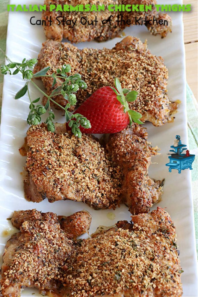 Italian Parmesan Chicken Thighs | Can't Stay Out of the Kitchen | these delicious #ChickenThighs can be oven ready in about 5 minutes. They're so easy to toss together & taste fantastic. This entree uses #Italian flavors like #basil, #oregano & #thyme along with #chives to give it a zesty flavor. #ParmesanCheese makes the coating even better. #GlutenFree #chicken #poultry #ItalianParmesanChickenThighs