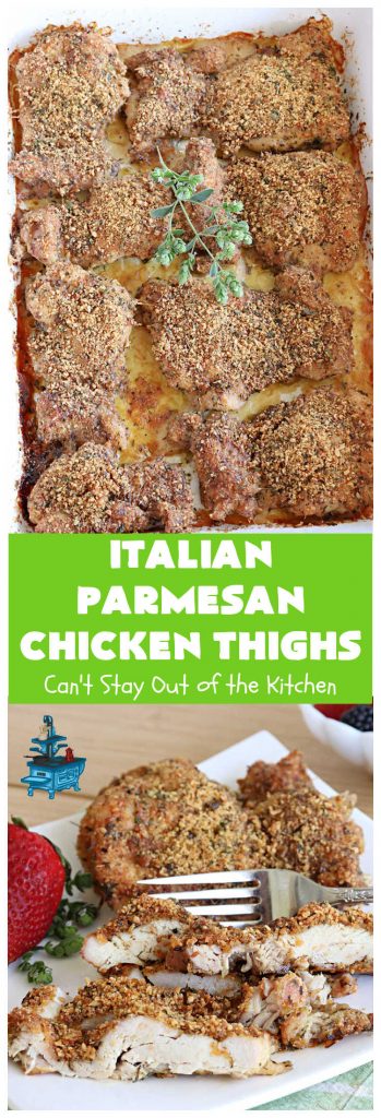 Italian Parmesan Chicken Thighs | Can't Stay Out of the Kitchen