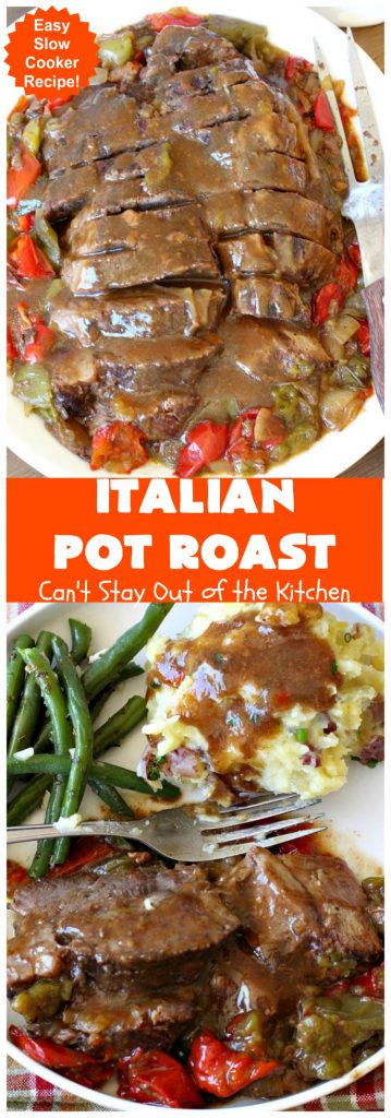 Italian Pot Roast | Can't Stay Out of the Kitchen