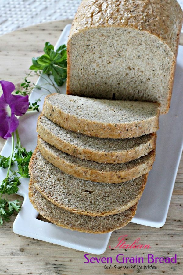Italian Seven Grain Bread | Can't Stay Out of the Kitchen