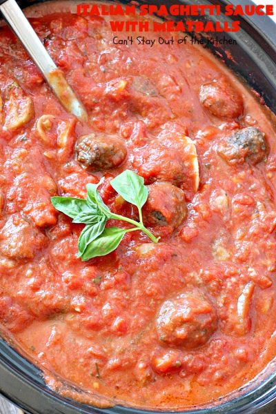 Italian Spaghetti Sauce with Meatballs - Can't Stay Out of the Kitchen