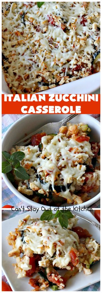 Italian Zucchini Casserole – Can't Stay Out of the Kitchen