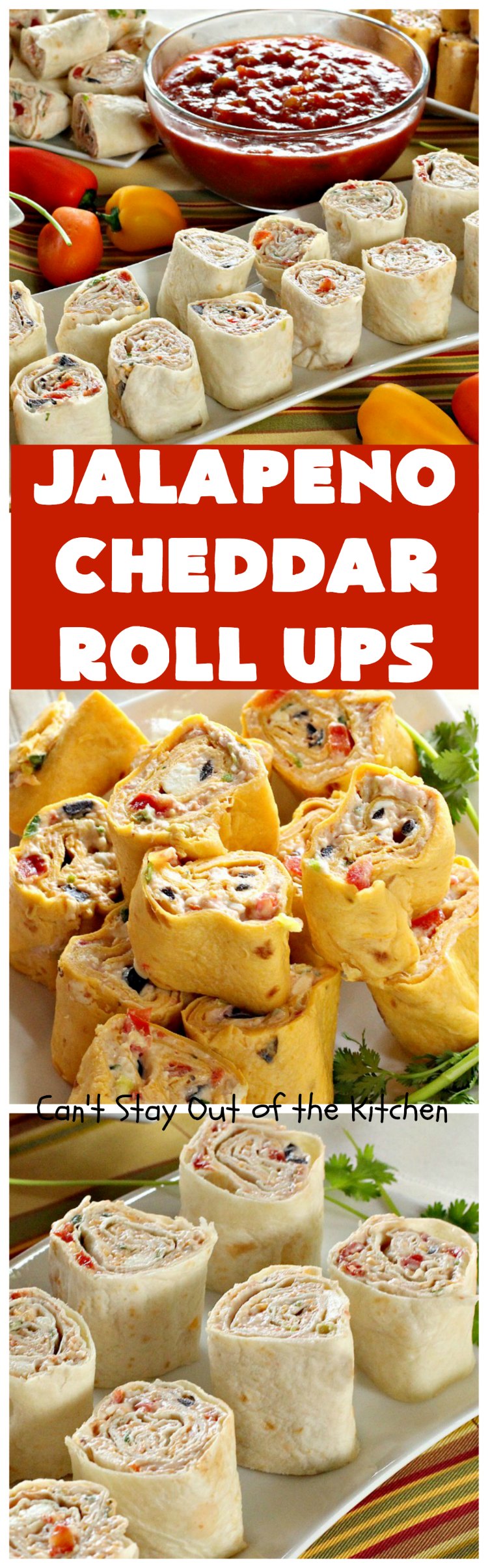 Jalapeno Cheddar Roll Ups | Can't Stay Out of the Kitchen