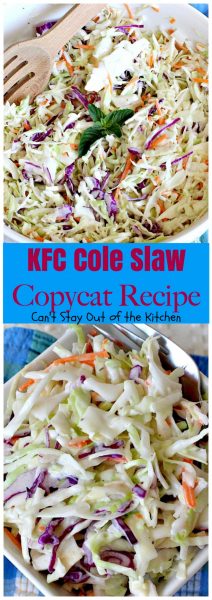 KFC Cole Slaw Copycat Recipe | Can't Stay Out of the Kitchen | fantastic #coleslaw that tastes just like #KentuckyFriedChicken's! Quick & easy & great for summer #holiday barbecues. #salad #cabbage #glutenfree
