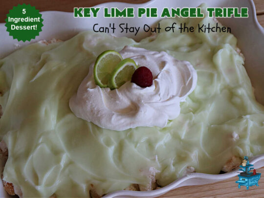 Key Lime Pie Angel Trifle | Can't Stay Out of the Kitchen | If you enjoy #KeyLimePie, you'll love the flavors in this amazing #AngelTrifle. This #dessert is so drool-worthy, you'll be swooning over every bite. #KeyLimePieAngelTrifle is terrific for #holidays like #StPatricksDay, potlucks or any company dinner. #KeyLime #KeyLimeDessert #KeyLimePieAngelDessert