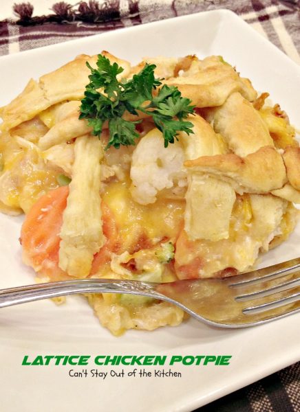 Lattice Chicken Potpie | Can't Stay Out of the Kitchen | amazing #chicken #potpie uses #crescentrolls and #Frenchfriedonions. #cheese #veggies