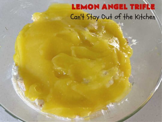 Lemon Angel Trifle | Can't Stay Out of the Kitchen | Prepare to have your socks knocked off over every delicious bite of this #lemon-flavored #trifle #dessert. It's a super easy #5IngredientRecipe that can be whipped up in 10 minutes. Your company will be drooling over every bite. #LemonDessert #CreamCheese #AngelFoodCake #LemonAngelTrifle