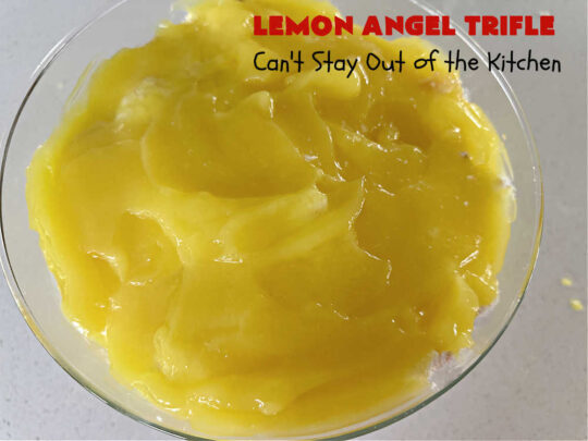 Lemon Angel Trifle | Can't Stay Out of the Kitchen | Prepare to have your socks knocked off over every delicious bite of this #lemon-flavored #trifle #dessert. It's a super easy #5IngredientRecipe that can be whipped up in 10 minutes. Your company will be drooling over every bite. #LemonDessert #CreamCheese #AngelFoodCake #LemonAngelTrifle