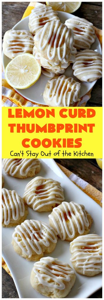 Lemon Curd Thumbprint Cookies | Can't Stay Out of the Kitchen