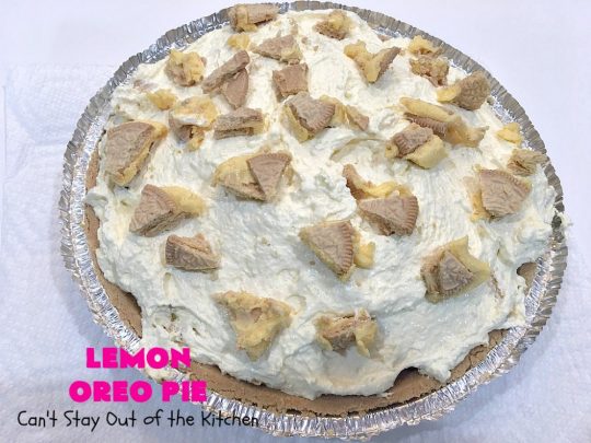 Lemon Oreo Pie | Can't Stay Out of the Kitchen | this luscious 5-ingredient #pie will knock your socks off! It's made with #LemonOreos & is perfect for a company or #holiday #dessert. #Lemon #Oreos #LemonOreoPie