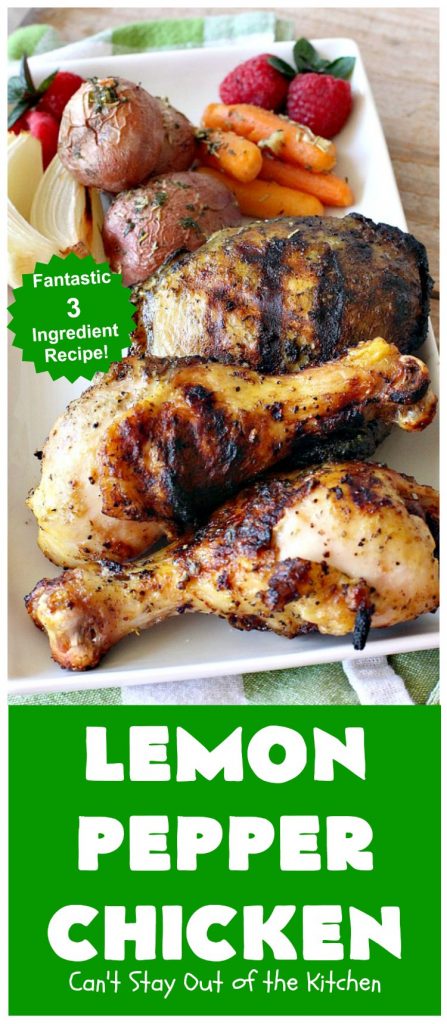 Lemon Pepper Chicken | Can't Stay Out of the Kitchen | fantastic 3 ingredient #GrilledChicken #recipe that's perfect for #tailgating parties or weeknight dinners when you're short on time. #chicken #GlutenFree #LemonPepperChicken