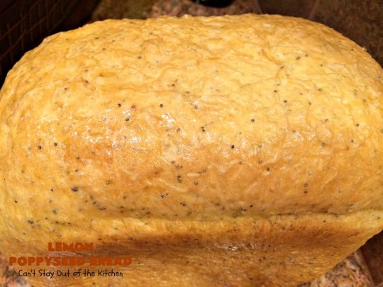 Lemon Poppyseed Bread | Can't Stay Out of the Kitchen | this delicious home-baked #bread is so easy since it's made in the #breadmaker. It's light and fluffy & terrific for #breakfast or dinner. #lemon #poppyseeds #LemonPoppySeedBread
