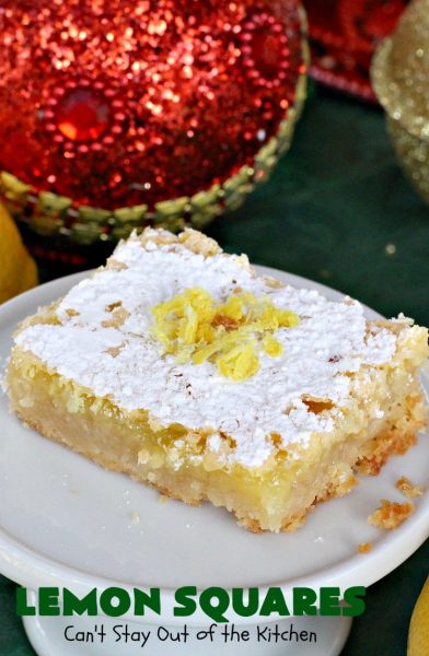 Lemon Squares | Can't Stay Out of the Kitchen | this ooey, gooey, lemony, decadent #dessert has always been my son's favorite #cookie #recipe. We've always loved making them for the #Christmas #holidays. This easy & economical dessert will have you drooling from the first bite! #lemon #LemonSquares #LemonDessert #HolidayDessert
