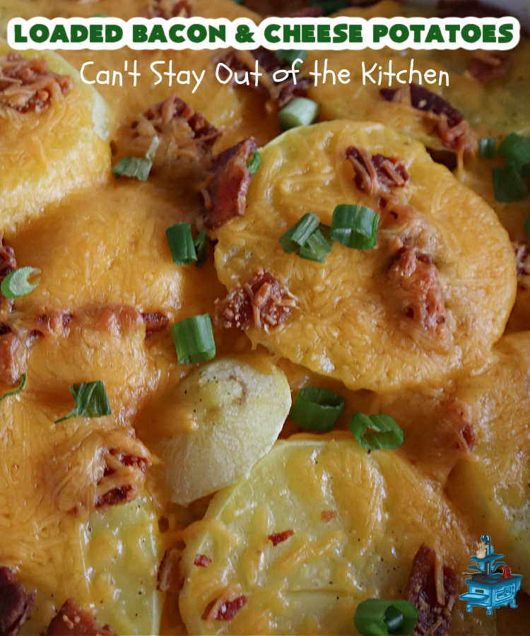 Loaded Bacon and Cheese Potatoes | Can't Stay Out of the Kitchen | These fantastic #potatoes are dripping with #CheddarCheese & loads of #bacon. Every bite will knock your socks off. This is a great #casserole for family, company or #holiday dinners. Everyone will want seconds. #GlutenFree #pork #LoadedBaconAndCheesePotatoes