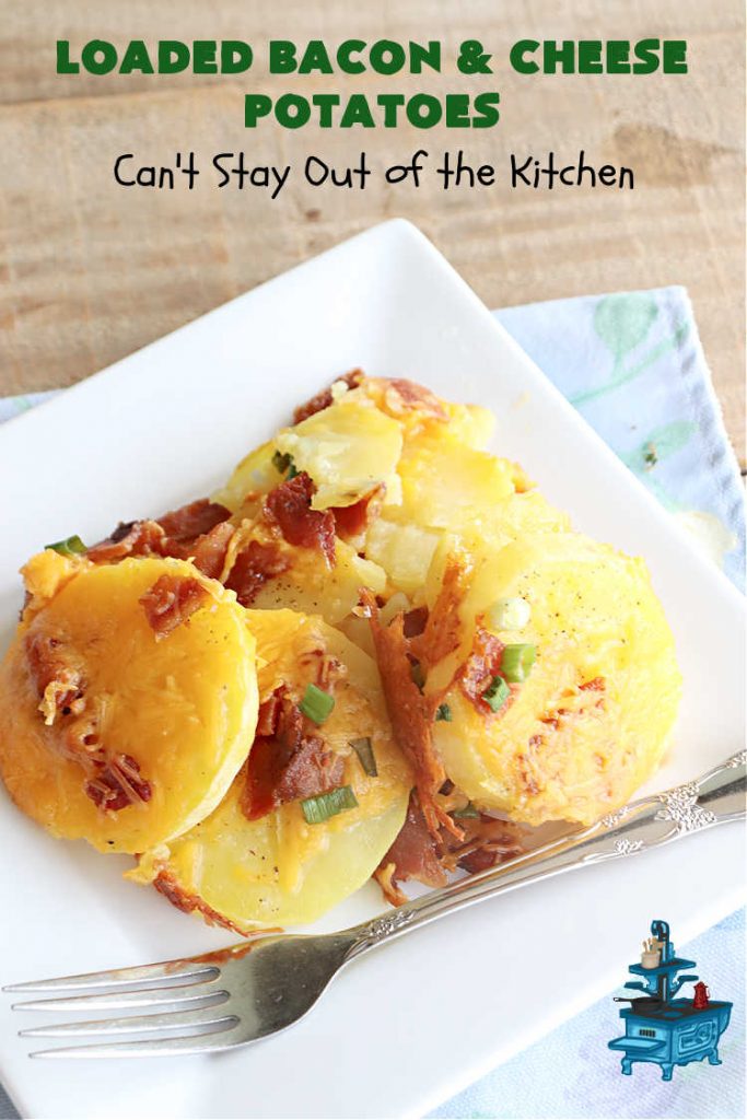 Loaded Bacon and Cheese Potatoes | Can't Stay Out of the Kitchen | These fantastic #potatoes are dripping with #CheddarCheese & loads of #bacon. Every bite will knock your socks off. This is a great #casserole for family, company or #holiday dinners. Everyone will want seconds. #GlutenFree #pork #LoadedBaconAndCheesePotatoes