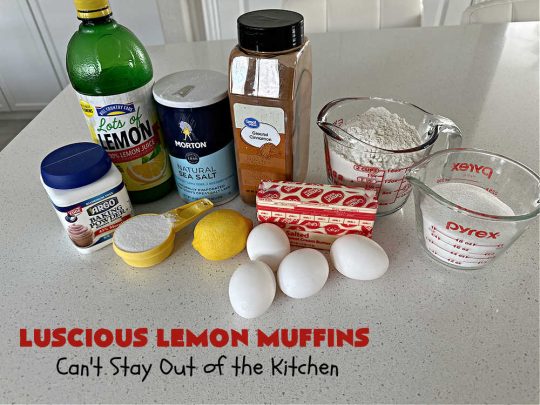 Luscious Lemon Muffins | Can't Stay Out of the Kitchen | these scrumptious #muffins are filled with #lemon flavor by using #LemonJuice & #LemonZest. They're sprinkled with a delicious #cinnamon-sugar topping that makes the #muffins irresistible. Great sweet treat for a weekend, company or #holiday #brunch or #breakfast or #tailgating parties. #HolidayBreakfast #LusciousLemonMuffins #LemonMuffins