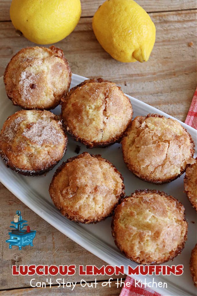 Luscious Lemon Muffins | Can't Stay Out of the Kitchen | these scrumptious #muffins are filled with #lemon flavor by using #LemonJuice & #LemonZest. They're sprinkled with a delicious #cinnamon-sugar topping that makes the #muffins irresistible. Great sweet treat for a weekend, company or #holiday #brunch or #breakfast or #tailgating parties. #HolidayBreakfast #LusciousLemonMuffins #LemonMuffins