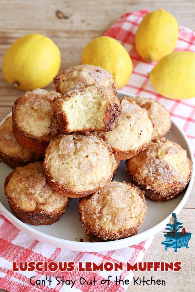 Luscious Lemon Muffins | Can't Stay Out of the Kitchen | these scrumptious #muffins are filled with #lemon flavor by using #LemonJuice & #LemonZest. They're sprinkled with a delicious #cinnamon-sugar topping that makes the #muffins irresistible. Great sweet treat for a weekend, company or #holiday #brunch or #breakfast or #tailgating parties. #HolidayBreakfast #LusciousLemonMuffins #LemonMuffins