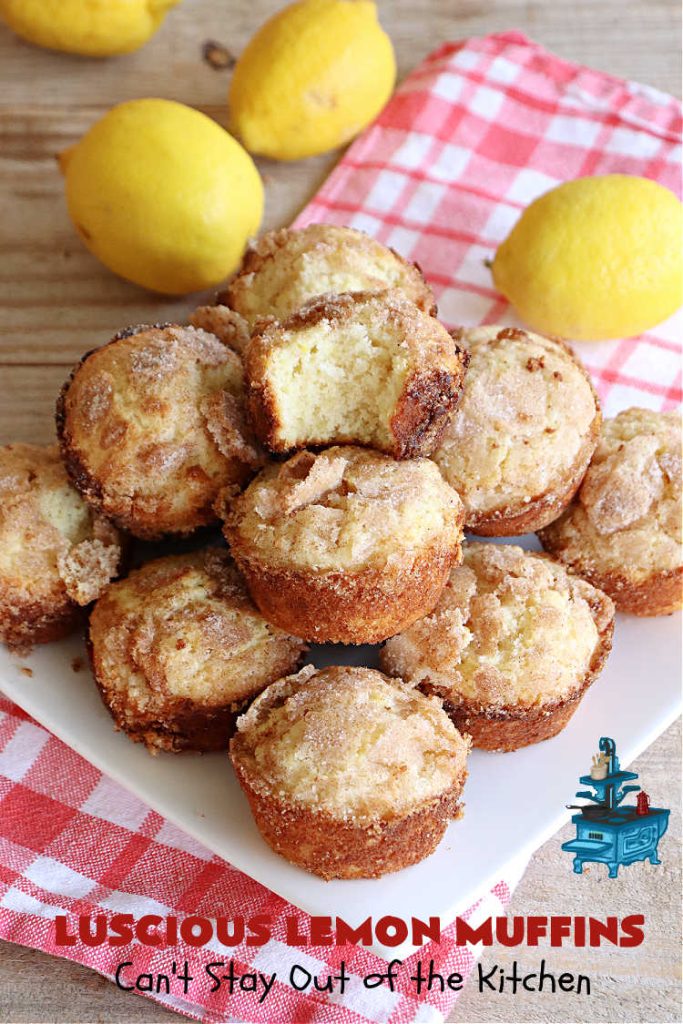 Luscious Lemon Muffins | Can't Stay Out of the Kitchen | these scrumptious #muffins are filled with #lemon flavor by using #LemonJuice & #LemonZest. They're sprinkled with a delicious #cinnamon-sugar topping that makes the #muffins irresistible. Great sweet treat for a weekend, company or #holiday #brunch or #breakfast or #tailgating parties. #HolidayBreakfast #LusciousLemonMuffins #LemonMuffins