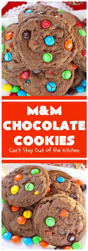 M&M Chocolate Cookies | Can't Stay Out of the Kitchen