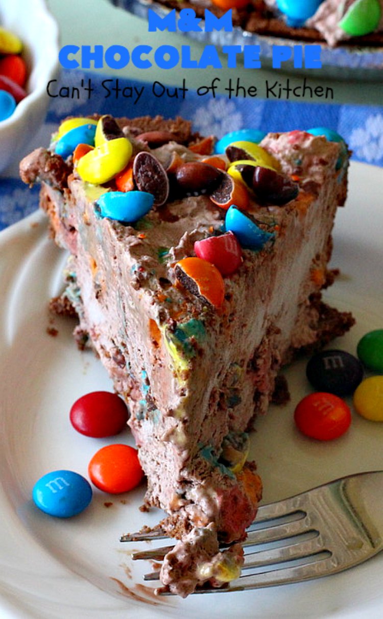 M&M Chocolate Pie | Can't Stay Out of the Kitchen | this awesome 5-ingredient #dessert is rich, decadent & heavenly. The #chocolate filling is filled with #M&Ms making it utterly delightful. Perfect for #holiday or company parties. #pie #ChocolateDessert #HolidayDessert #M&MDessert #M&MChocolatePie #ChocolatePie #MMs