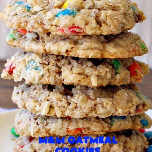 M&M Oatmeal Cookies | Can't Stay Out of the Kitchen | we had people tell us these were the BEST #cookies they've ever eaten after sampling these delicious jewels! So, so good. #M&Ms #OatmealCookies #coconut #pecans #chocolate #Tailgating #ChocolateDessert #M&MDessert #dessert #M&MCookies #M&MOatmealCookies