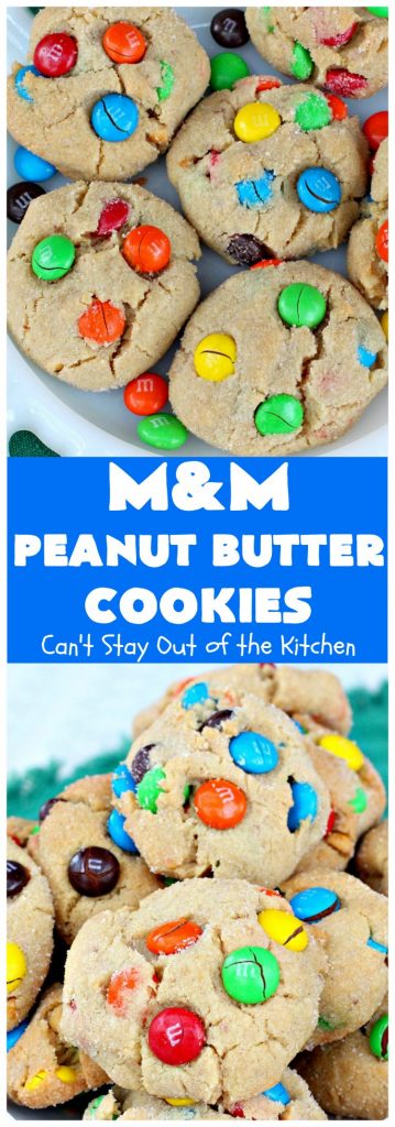 M&M Peanut Butter Cookies | Can't Stay Out of the Kitchen | These delectable #cookies are just what the doctor ordered! Their filled with crunchy #PeanutButter & #MMs. Terrific #dessert for #tailgating parties, potlucks, #ChristmasCookieExchanges & birthday celebrations. #Chocolate #holiday #ChocolateDessert #PeanutButterCookies #PeanutButterDessert #MMDessert #baking #MMPeanutButterCookies #HolidayBaking