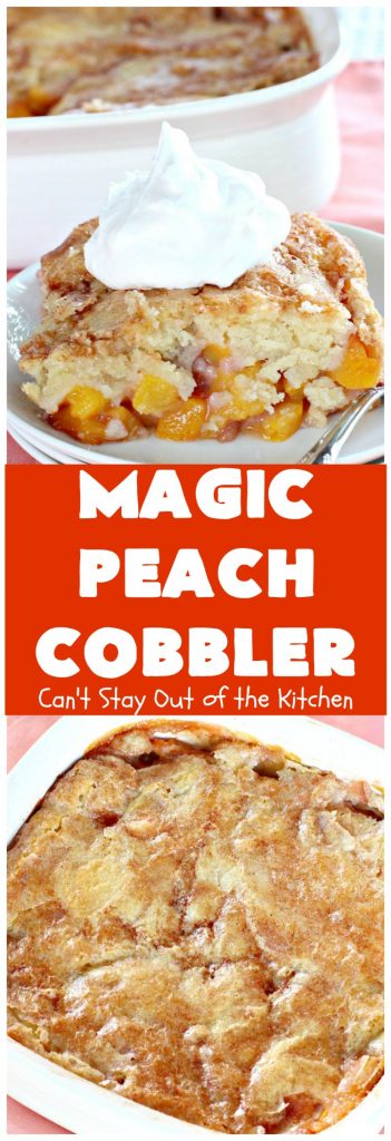 Magic Peach Cobbler | Can't Stay Out of the Kitchen