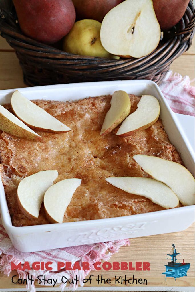 Magic Pear Cobbler | Can't Stay Out of the Kitchen | this fantastic #pear #cobbler is a layered #dessert that magically comes together while #baking! #Pears & #cinnamon provide wonderful flavor. Serve with #IceCream & it's even better! Great for family gatherings & picnics. #PearDessert #MagicPearCobbler