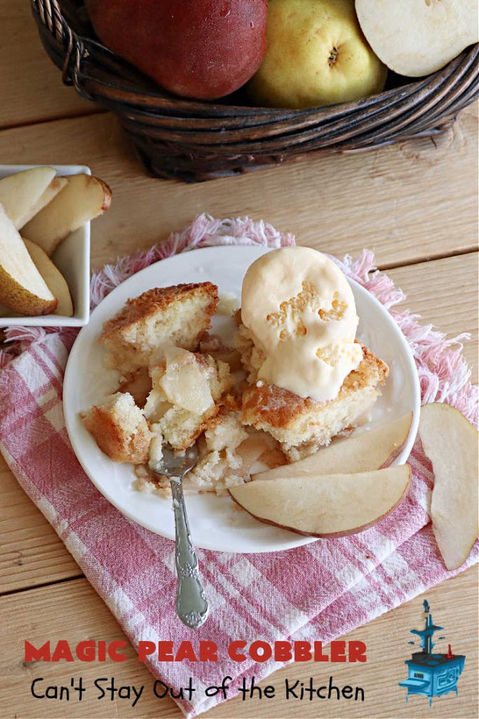 Magic Pear Cobbler | Can't Stay Out of the Kitchen | this fantastic #pear #cobbler is a layered #dessert that magically comes together while #baking! #Pears & #cinnamon provide wonderful flavor. Serve with #IceCream & it's even better! Great for family gatherings & picnics. #PearDessert #MagicPearCobbler