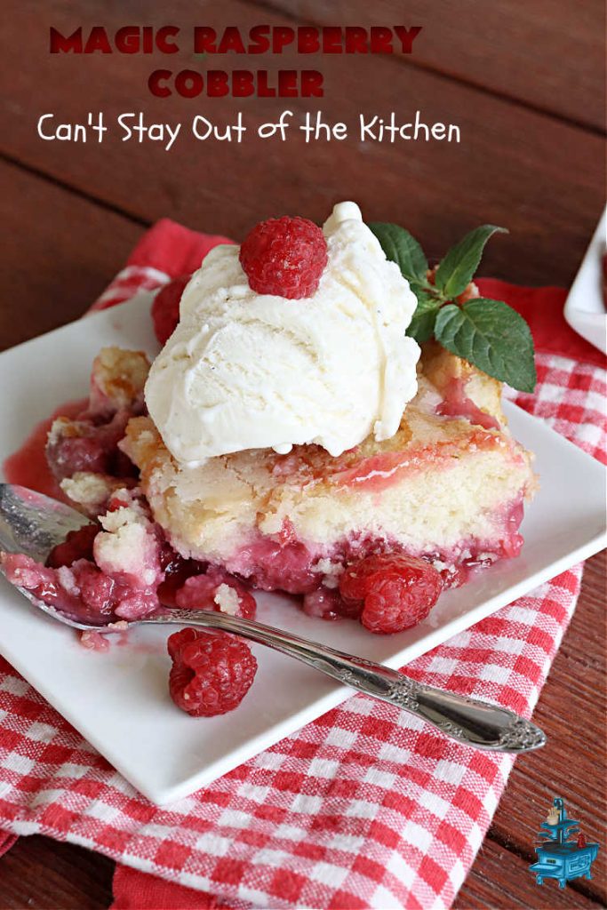 Magic Raspberry Cobbler | Can't Stay Out of the Kitchen | this scrumptious #cobbler is awesome. The ingredients are layered rather than mixed & while baking everything "magically" comes together in one of the best #RaspberryCobbler #recipes ever! Fantastic #dessert for family gatherings, company dinners or potlucks. #raspberries #MagicRaspberryCobbler