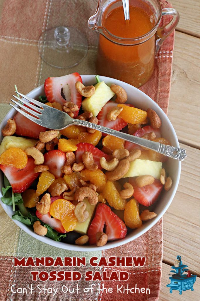 Mandarin Cashew Tossed Salad | Can't Stay Out of the Kitchen | this is a fantastic #TossedSalad for company or #holiday dinners. The #salad includes #blueberries #MandarinOrangeSegments, #cashews, #pineapple & #strawberries in a #HoneyLimeDressing. It's festive & beautiful along with being #healthy, #vegan & #GlutenFree. #MandarinCashewTossedSalad