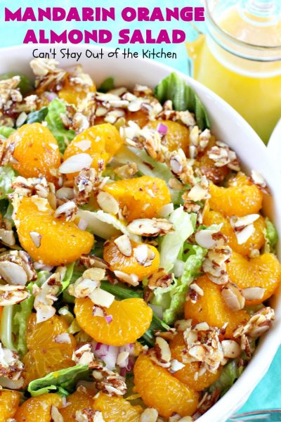 Mandarin Orange Almond Salad – Can't Stay Out of the Kitchen