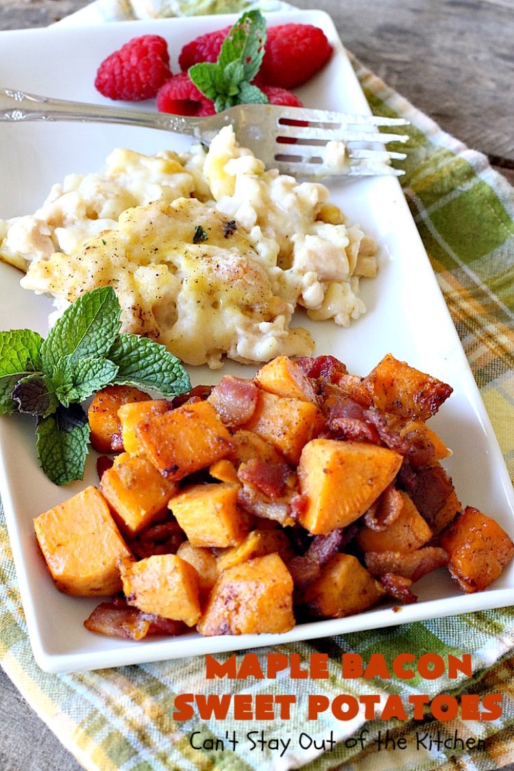 Maple Bacon Sweet Potatoes – Can't Stay Out of the Kitchen